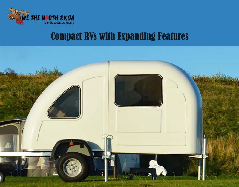 Compact RVs with Expanding Features