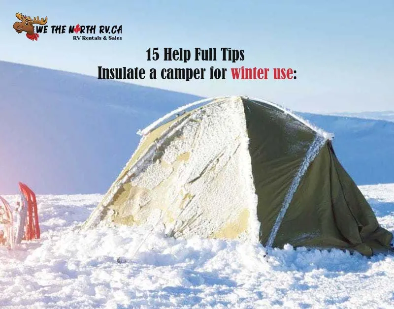 15 Help Full Tips Insulate a camper for winter use: