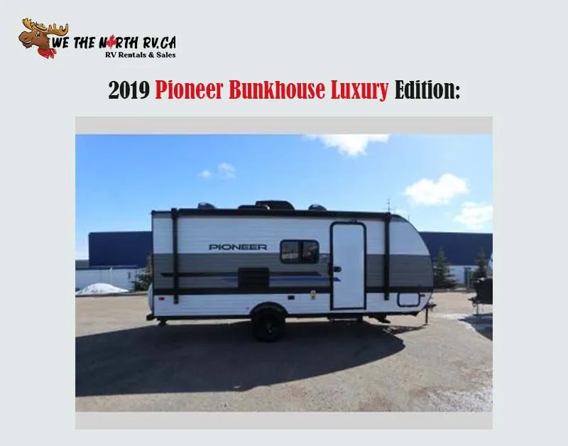 2019 Pioneer Bunkhouse Luxury Edition: