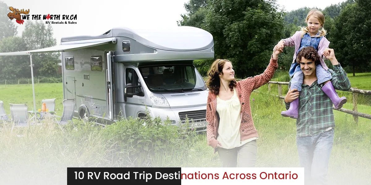 10 RV Road Trip Destinations Across Ontario