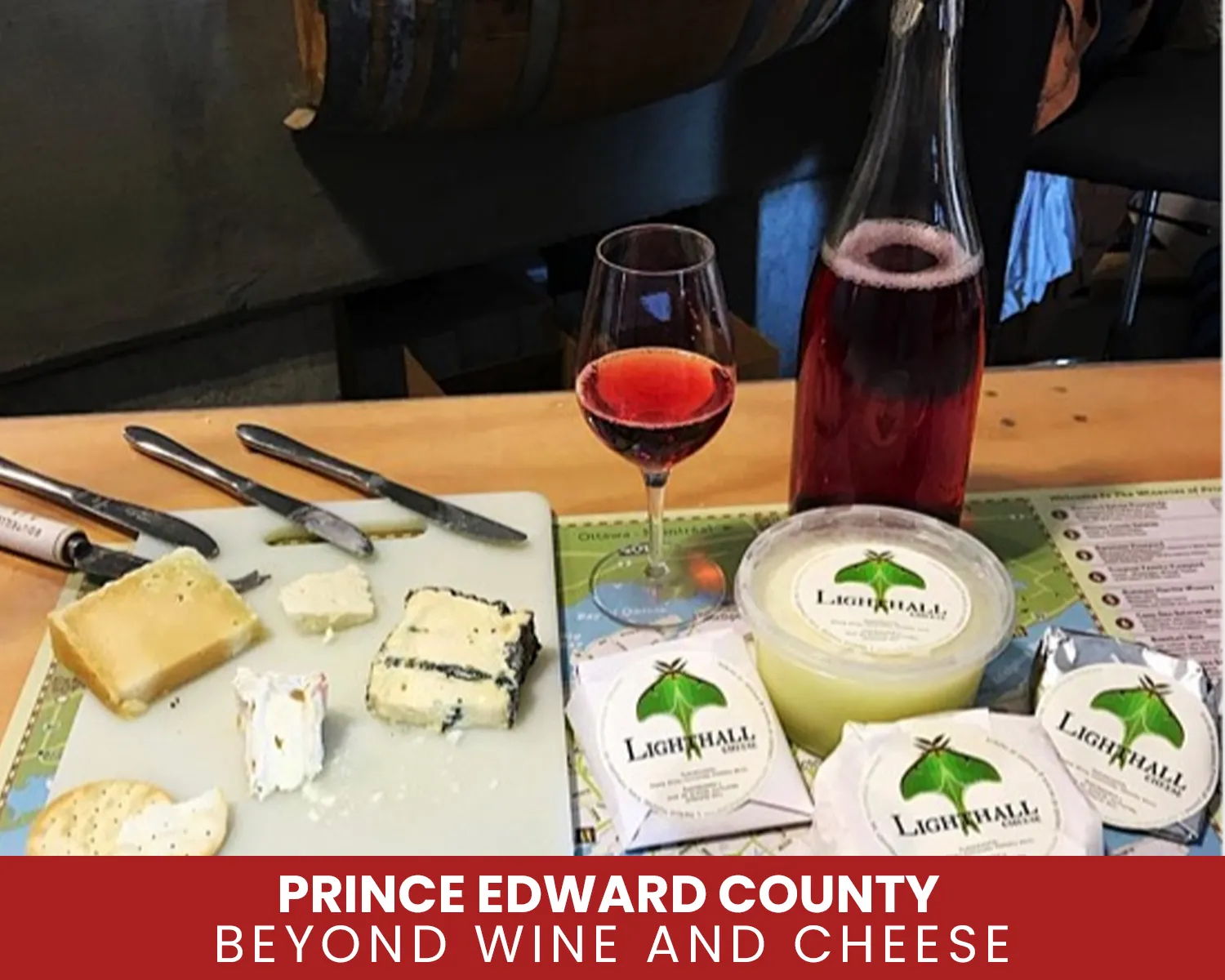 Prince Edward County: Beyond Wine and Cheese
