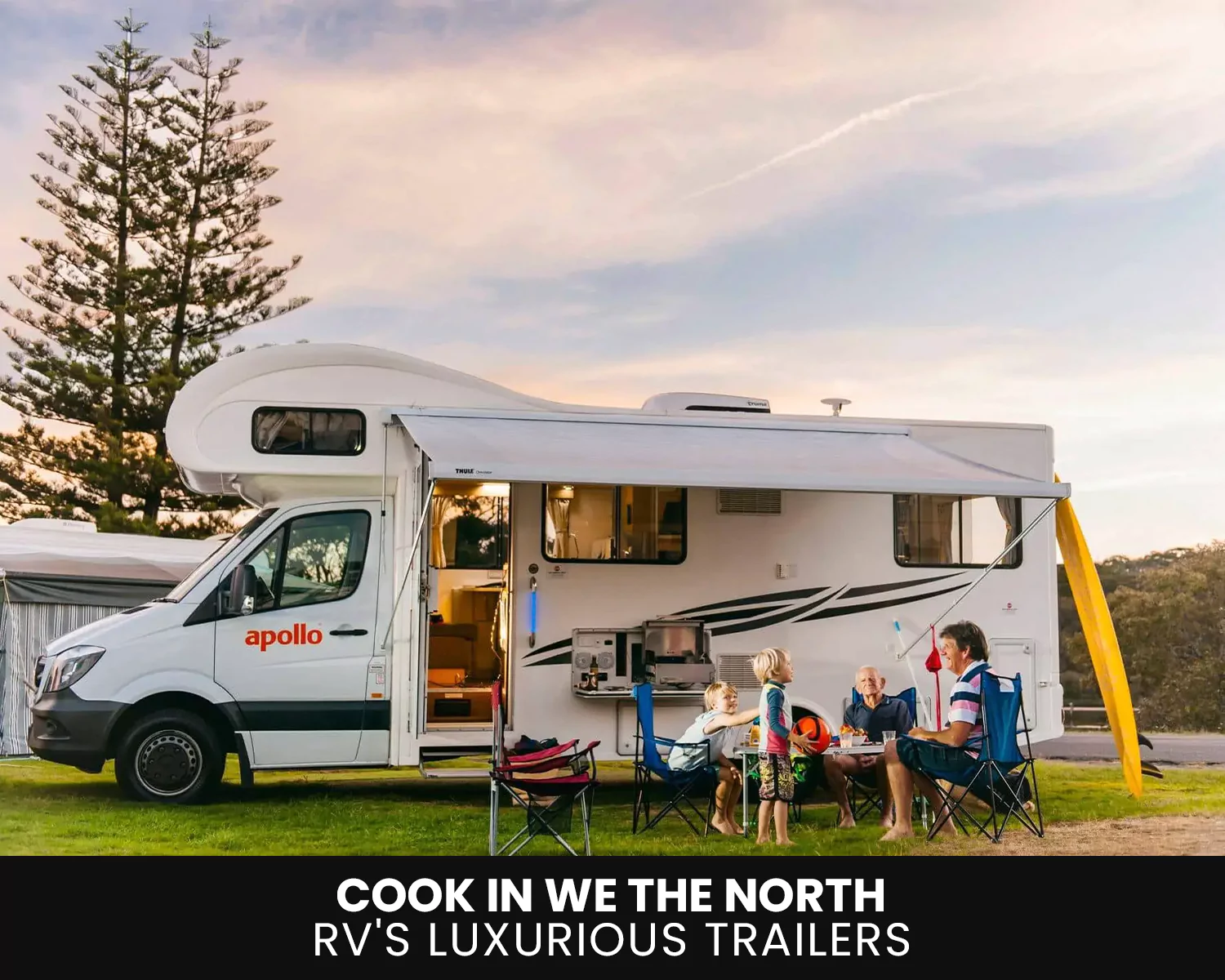Cook In We The North RV's Luxurious Trailers!